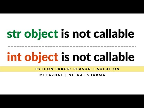 int object is not callable | Str object is not callable in python | Reason & Solution| Neeraj Sharma