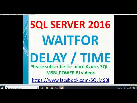 Waitfor delay in sql server | SQL waitfor delay| sql 2016 waitfor time