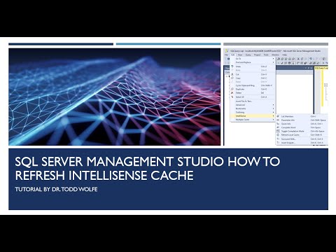 SQL Server Management Studio Tutorial - Refresh IntelliSense Cache
