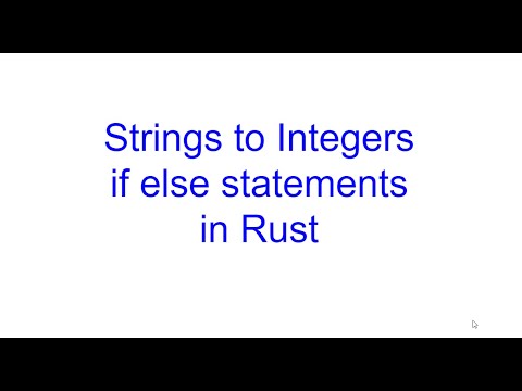 Rust Convert Strings to Integers, If Else Statements | Rust Programming | Kovolff