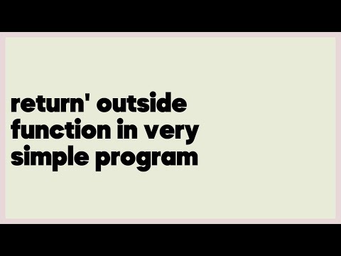 return' outside function in very simple program  (2 answers)