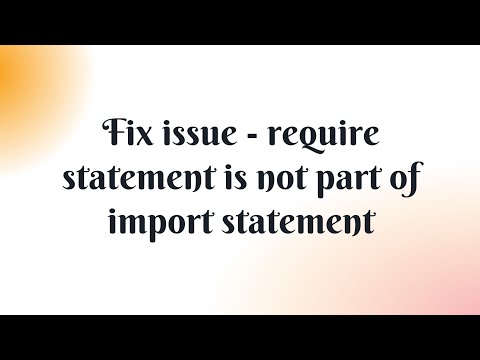 Fix issue - require statement is not part of import statement - Typescript