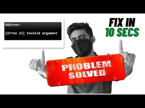 [SOLVED] OSError: [Errno 22] Invalid argument - Solve in 10 Secs