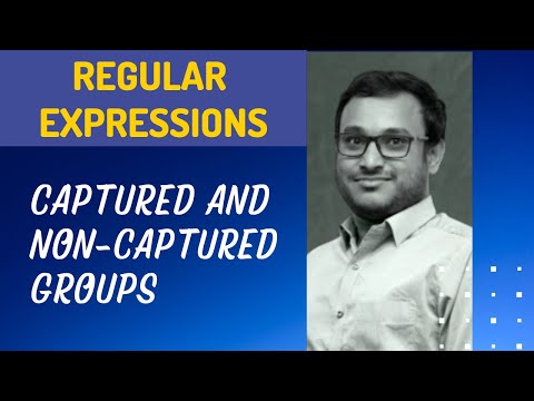 23. Understand Captured and Non Captured Groups in Regular Expression - RegEx
