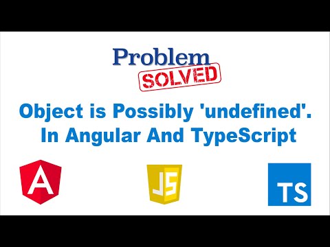 How to Solve Object is Possibly 'undefined'. In Angular And TypeScript