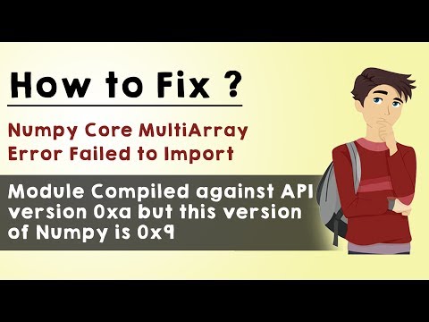 How to Fix Numpy Core Multiarray Error failed to Import - Python
