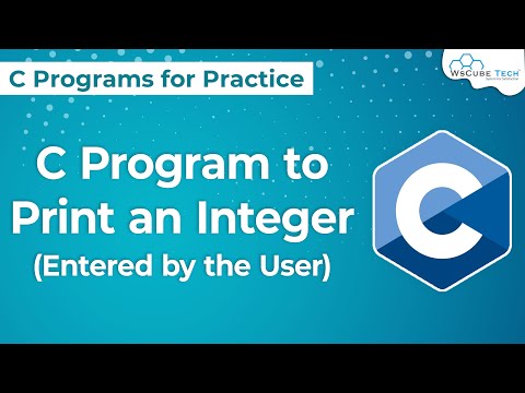 C Program to Print an Integer (Entered by the User) | Printing an Integer Entered by the User