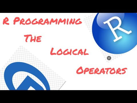 07. The Logical Operators in R (OR, AND, not equal to, equal to, etc.) - R Programming