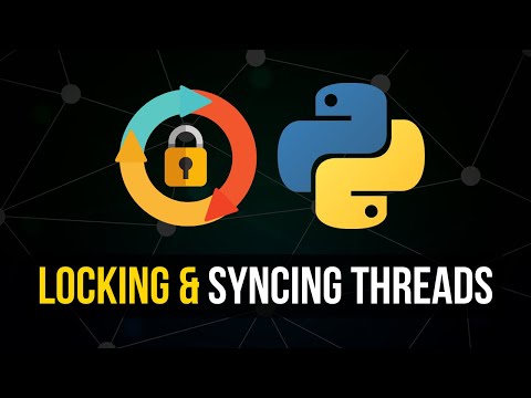 Locking & Synchronizing Threads in Python