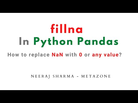 How to replace NaN with 0  or any value using fillna method in python pandas ?
