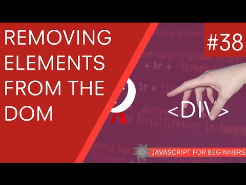 JavaScript Tutorial For Beginners #38 - Removing Elements from the DOM