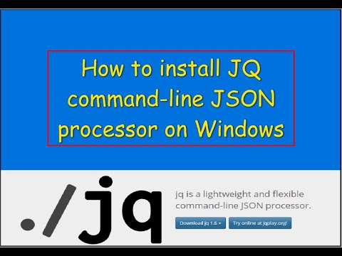 How to install jq command-line JSON processor on windows.
