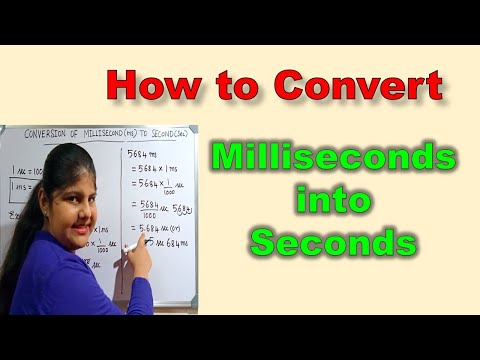 Conversion of milliseconds to seconds | Milliseconds into seconds