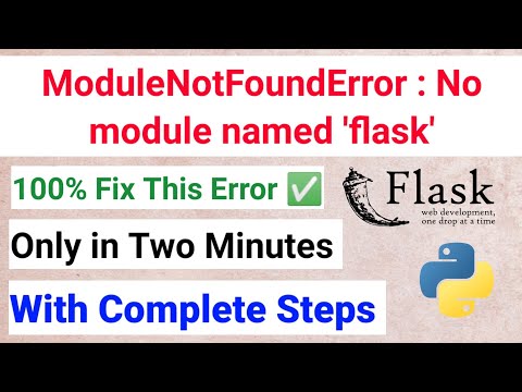 ModuleNotFoundError : No module named 'flask' in Python | How to solve no module named 'flask'