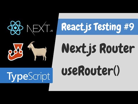 Unit Testing Next.js Router - useRouter - React.js Testing Tutorial #9