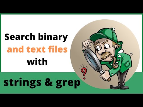 strings vs grep commands | search binary files and text files