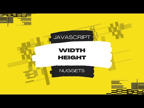 Javascript Nuggets - Width/Height