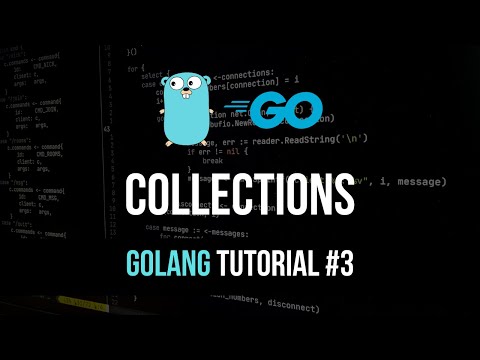 Arrays, Slices, Maps - Go Programming Tutorial #3