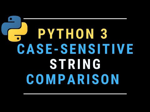 Comparing Case-Sensitive Strings in Python - (Learn String Methods, Ascii, and Encoding) TUTORIAL