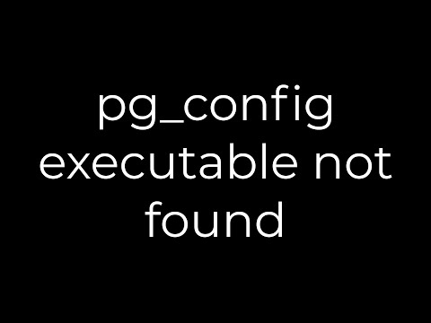Python :pg_config executable not found(5solution)