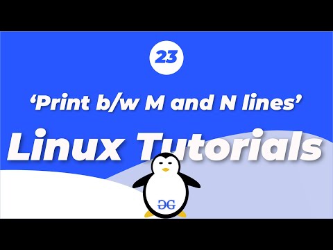 Linux Tutorials | Print line between M and N lines head and tail combined | GeeksforGeeks
