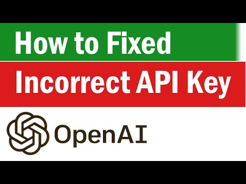How to Fix “Incorrect API Key Provided” for OpenAI | Fix Incorrect API Key Provided For Chatgpt