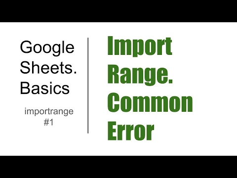 Basics#19. ImportRange #1. About the function & Common Error