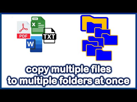 How to Copy Multiple Files to Multiple Folders at Once