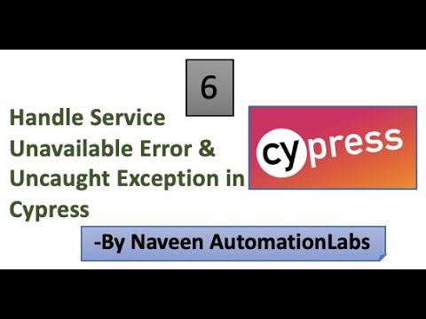 Handle Service Unavailable and Uncaught Exception in Cypress - Part 6