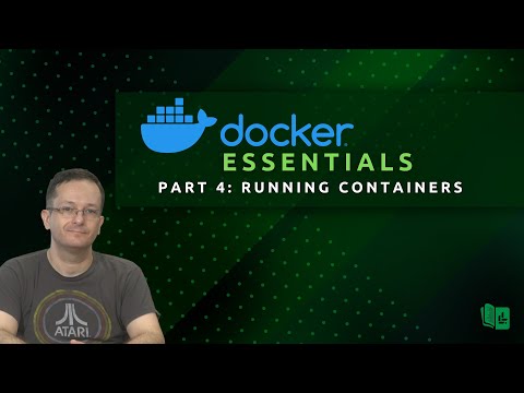 Docker Essentials (Part 4) - Running Containers