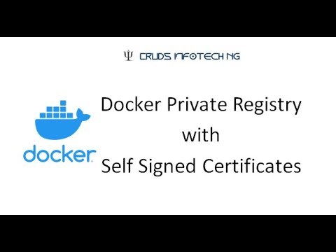Docker Private Registry with Self Signed Certificate