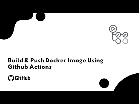 Build & Push Docker Image Using Github Actions