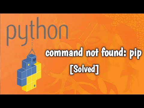 Python pip: command not found [SOLVED]