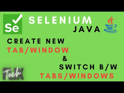 How to create new tab or window and switch between tabs and windows in chrome | Selenium Java