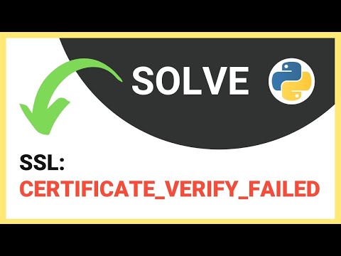 How to fix: SSL: CERTIFICATE_VERIFY_FAILED Error in Python (2022)