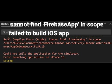 failed to build iOS app | cannot find 'FirebaseApp' in scope