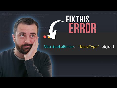 FIX Your AttributeError in Python & WHY You See it