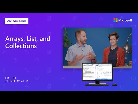 Arrays, List, and Collections | C# 101 [12 of 19]