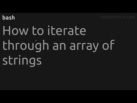 How to iterate through an array of strings #bash