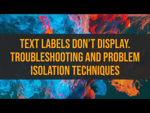 Tableau - Text Labels Don't Display. Troubleshooting and Problem Isolation Techniques