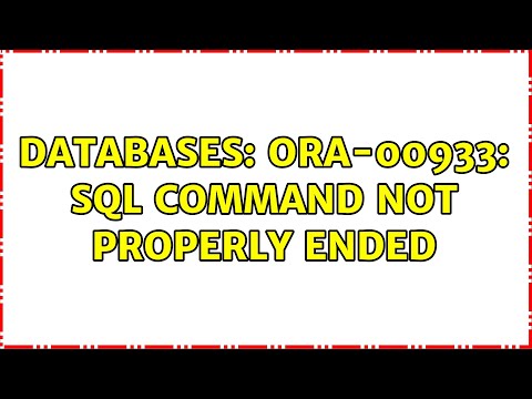 Databases: ORA-00933: SQL command not properly ended