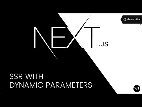 Next.js Tutorial - 33 - SSR with Dynamic Parameters