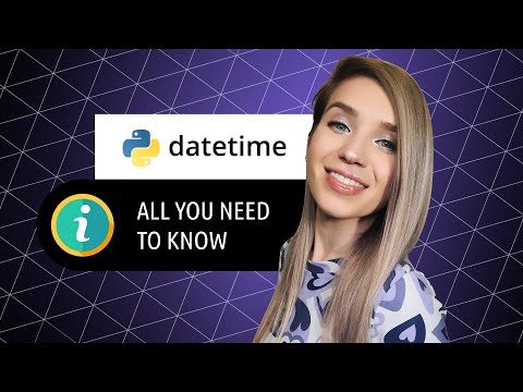 Ultimate Guide to Datetime! Python date and time objects for beginners