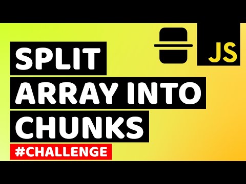 How to Split Array into Chunks in JavaScript | Split Array in JavaScript