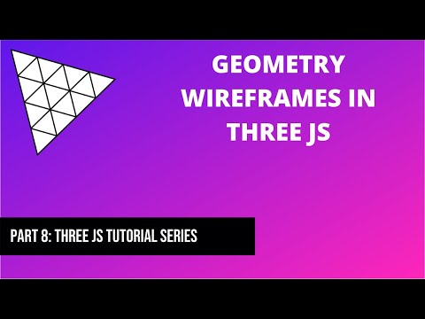 8 Geometry wireframes in Three JS | Three js tutorial