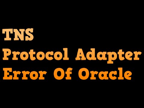 How To Solve TNS protocol Adapter Error Of Oracle Database!!