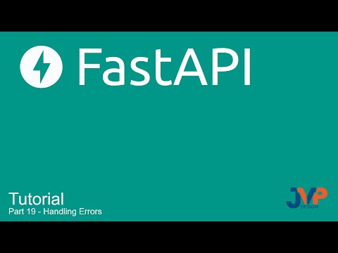 Fast API Tutorial, Part 19: Handling Errors