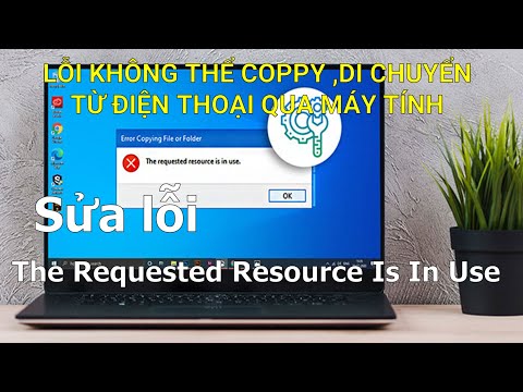 Cách sửa lỗi The Requested resource is in use trong Windows 10 ❤ Việt Nam Channel ❤