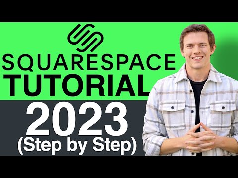 Squarespace Tutorial - 2023 (for Beginners) - Create A Professional Website