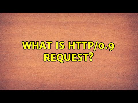 What is HTTP/0.9 request? (2 Solutions!!)